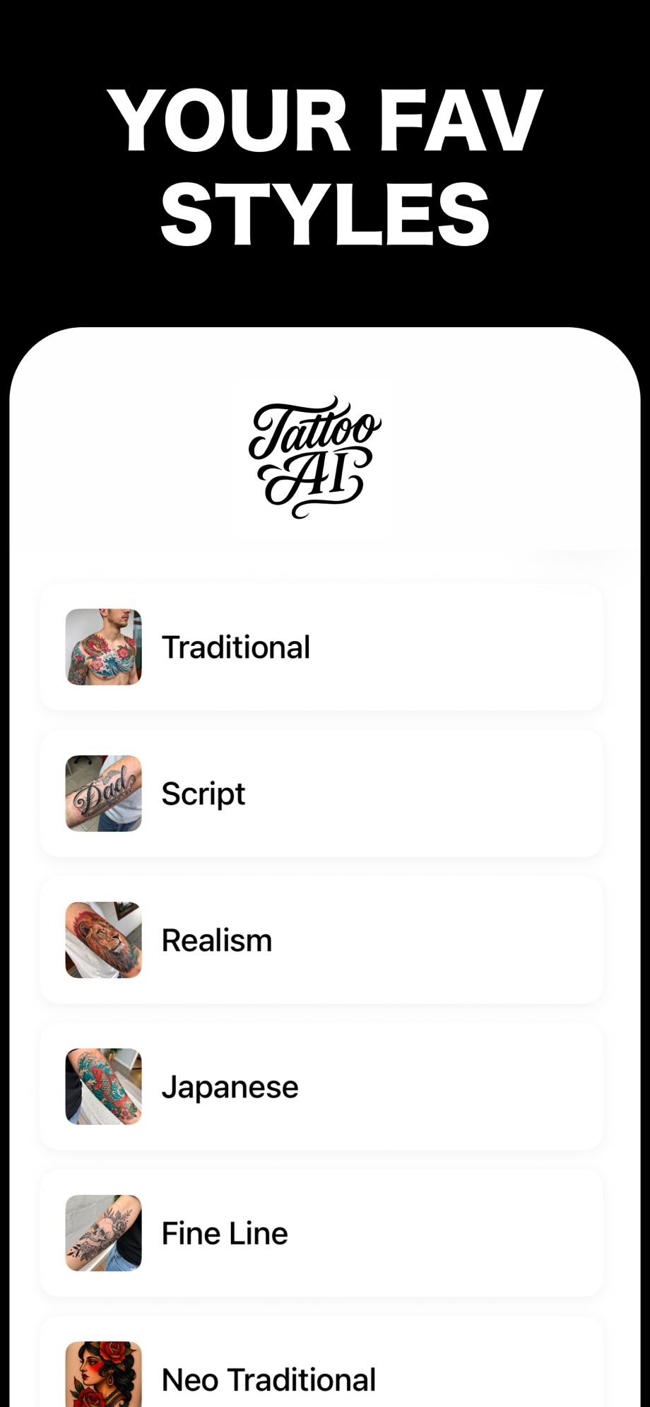 Pick your favorite styles — Traditional, Script, Realism, Japanese, Fine Line, Neo Traditional